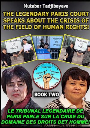 The crisis of the field of human rights. Book Two