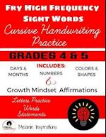 Cursive Handwriting Practice, FRY High Frequency Sight Words, Growth Mindset Affirmations, Grades 4-5, Combines Tracing and Writing, Perfect for Young Writers, 8.5 x 11", Shapes Colors Days Months, 4th-5th Grade Sight Words in Cursive, 115 pages