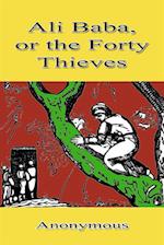 Ali Baba, or the Forty Thieves