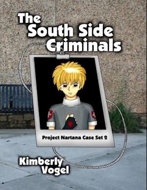 South Side Criminals: Project Nartana Case Set 2