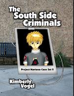 South Side Criminals: Project Nartana Case Set 2