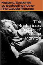 The Mysterious Murder of Marilyn Monroe