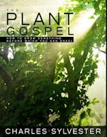 Plant Gospel - How to Grow Something Before Which You Can Kneel