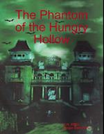 Phantom of the Hungry Hollow