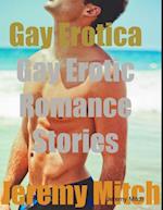 Gay Erotica: Gay Erotic Romance Stories