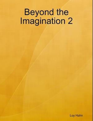 Beyond the Imagination 2