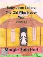 Ruby Jean Sellers, The Girl Who Never Was  Vol. 1