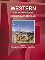 Western European Countries Mineral Industry Handbook Volume 1 Strategic Information and Regulations