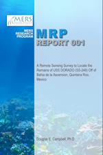 A Remote Sensing Survey to Locate the Remains of USS DORADO (SS-248) Off of Bahia de la Ascension, Quintana Roo, Mexico
