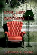 Love, Lust and Emptiness