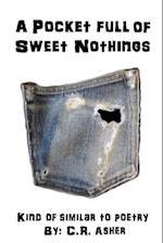 A Pocket Full of Sweet Nothings