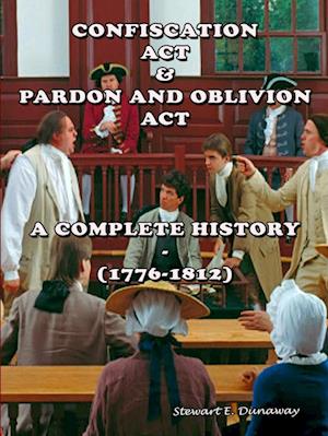 Confiscation Act and Pardon and Oblivion Act of North Carolina (1776-1812)