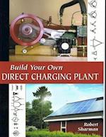 Build Your Own Direct Charging Plant