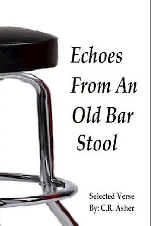 Echoes From An Old Bar Stool