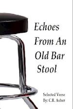 Echoes From An Old Bar Stool