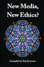 New Media, New Ethics? 