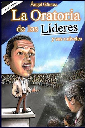 La Oratoria de Los Lideres