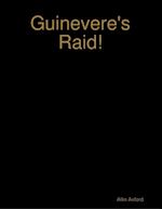 Guinevere's Raid!