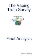 The Vaping Truth Survey Final Analysis 