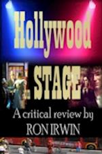 Hollywood on Stage A critical review by Ron Irwin
