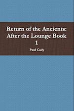 Return of the Ancients