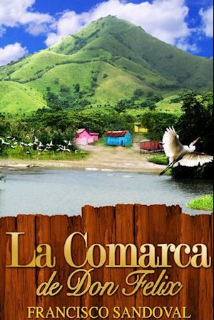 La Comarca de Don Felix