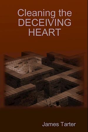 Cleaning the DECEIVING HEART
