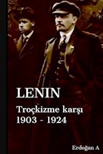 Leninin Troçkizme Karsi Mücadelesi