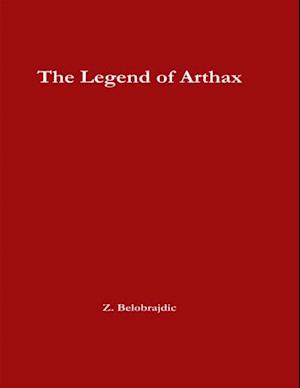 Legend of Arthax