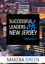 Successful Leaders of New Jersey Volume One 