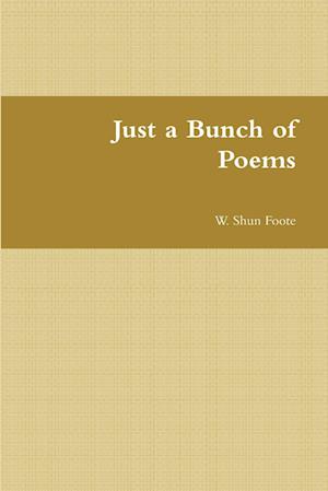 Just a Bunch of Poems