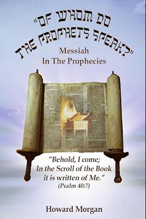 Of Whom Do the Prophets Speak?