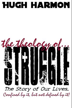 The Theology of Struggle