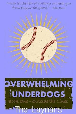 Overwhelming Underdogs Book Series      Book 1