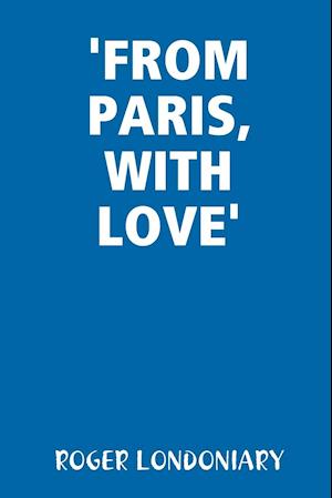 'FROM PARIS, WITH LOVE'