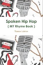 Spoken Hip Hop    (  My Rhyme Book )    By