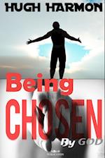 Being Chosen By God