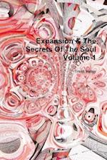 Expansion & The Secrets Of The Soul Volume 1