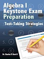 Algebra I Keystone Exam Preparation Program - Test Taking Strategies