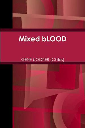 Mixed bLOOD