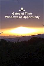 Gates of Time - Windows of Opportunity