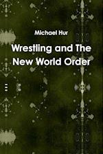 Wrestling and The New World Order