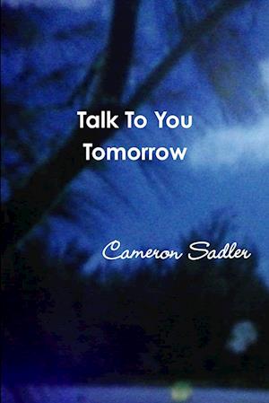 Talk To You Tomorrow