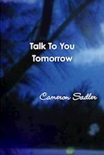 Talk To You Tomorrow 