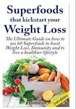 Superfoods that Kickstart Your   Weight Loss