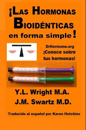 ¡Las hormonas bioidénticas en forma simple!