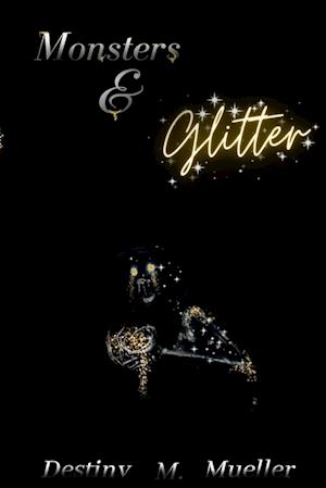 Monsters and Glitter