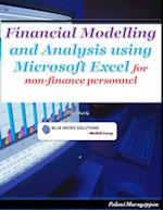 Financial Modelling and Analysis Using Microsoft Excel - For Non Finance Personnel