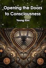 Opening the Doors to Consciousness