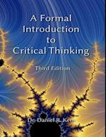 Formal Introduction to Critical Thinking 3e